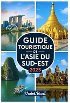 Guide voyage Asie du Sud Est